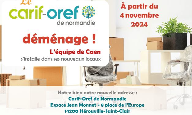 Carif-Oref de Normandie : le site de Caen change d’adresse