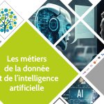 Métiers de la donnée et de l’intelligence artificielle : nouvelle étude